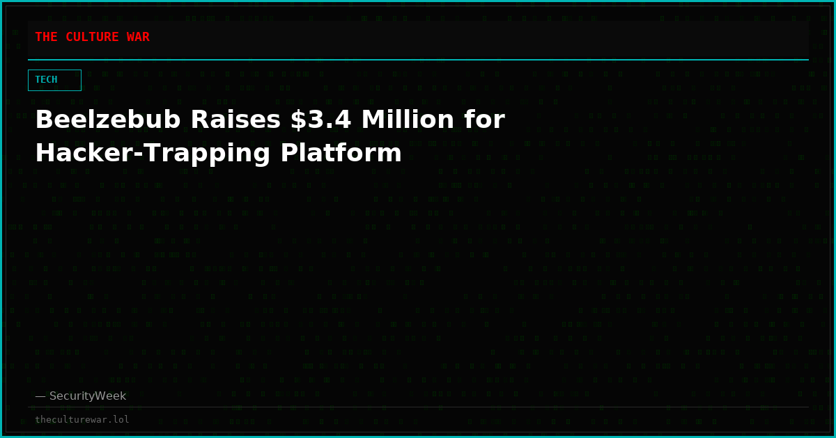 Beelzebub Raises $3.4 Million for Hacker-Trapping Platform