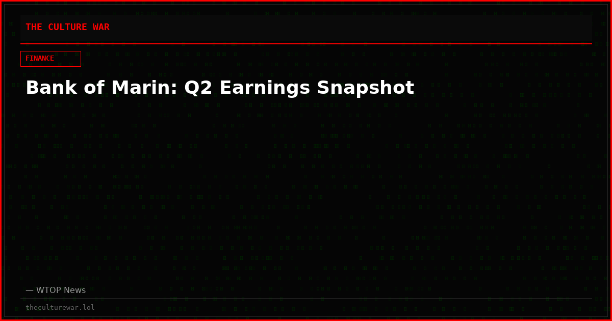 Bank of Marin: Q2 Earnings Snapshot