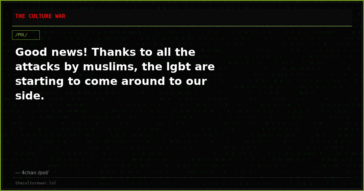 Good news! Thanks to all the attacks by muslims, the lgbt are starting to come around to our side.
