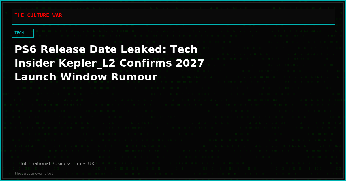 PS6 Release Date Leaked: Tech Insider Kepler_L2 Confirms 2027 Launch Window Rumour