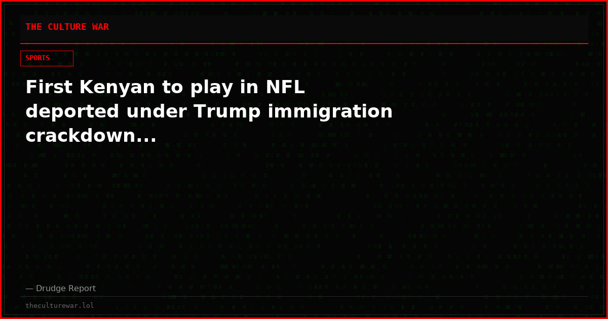 First Kenyan to play in NFL deported under Trump immigration crackdown...