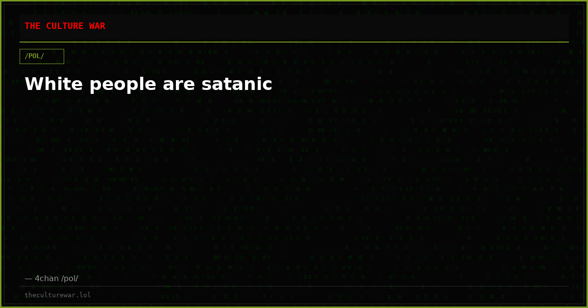 White people are satanic