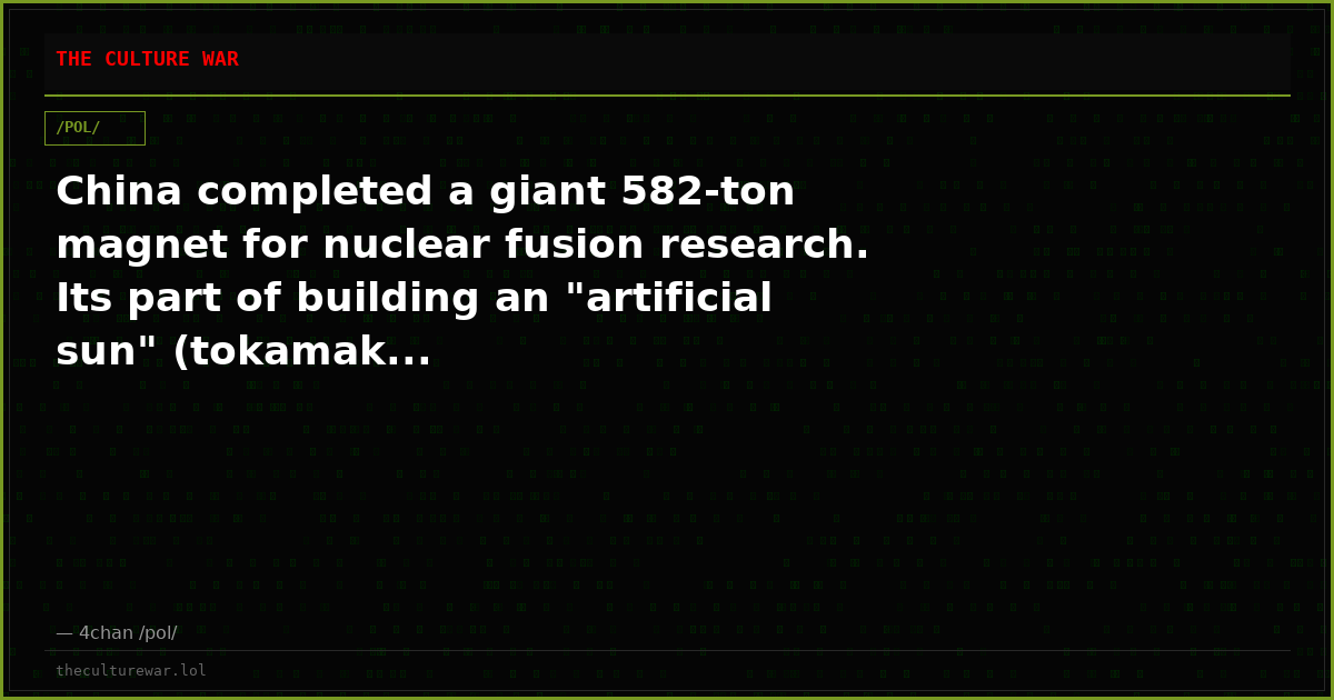 China completed a giant 582-ton magnet for nuclear fusion research. Its part of building an "artificial sun" (tokamak...