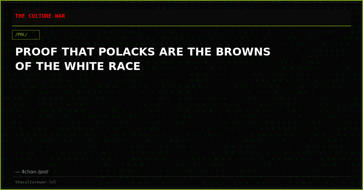 PROOF THAT POLACKS ARE THE BROWNS OF THE WHITE RACE