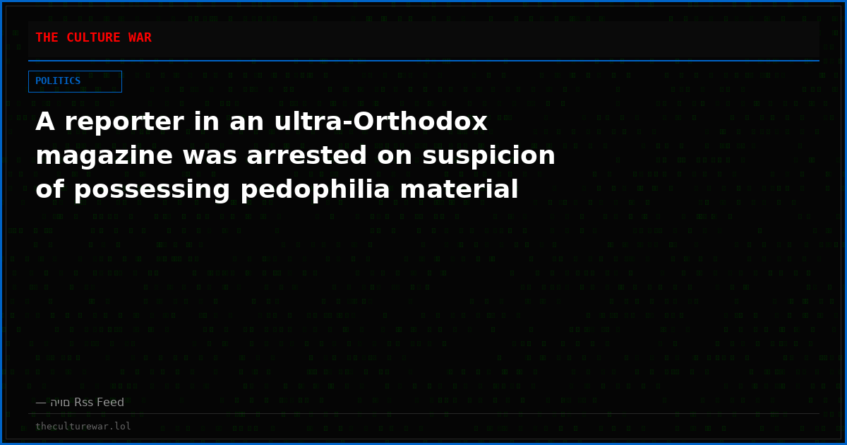 A reporter in an ultra-Orthodox magazine was arrested on suspicion of possessing pedophilia material