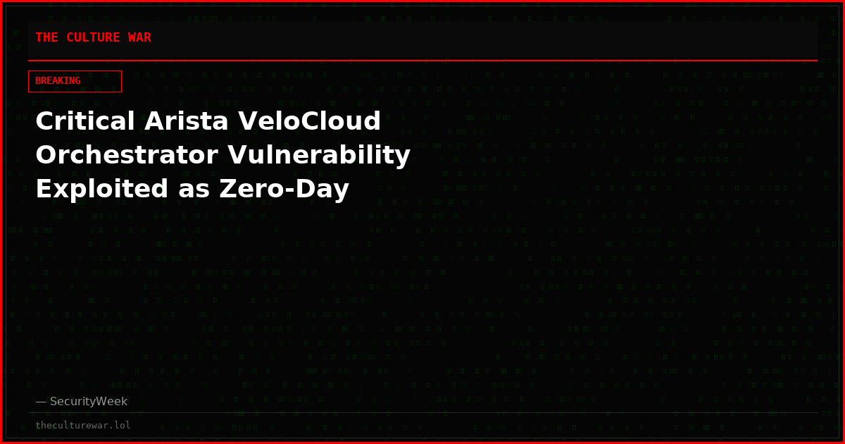 Critical Arista VeloCloud Orchestrator Vulnerability Exploited as Zero-Day