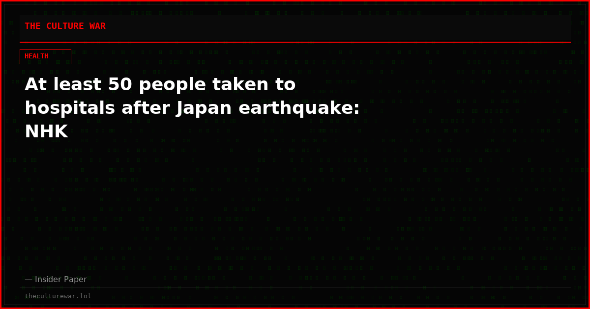 At least 50 people taken to hospitals after Japan earthquake: NHK