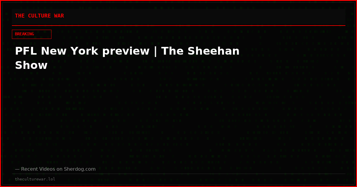 PFL New York preview | The Sheehan Show