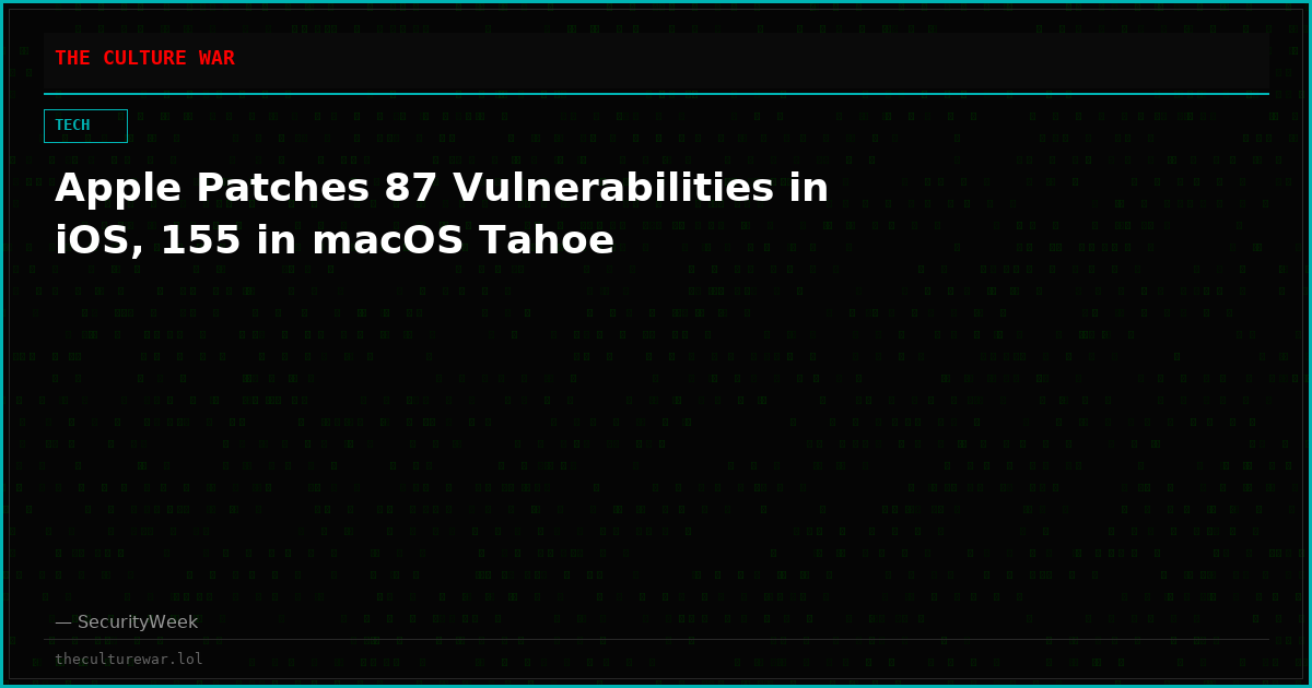 Apple Patches 87 Vulnerabilities in iOS, 155 in macOS Tahoe