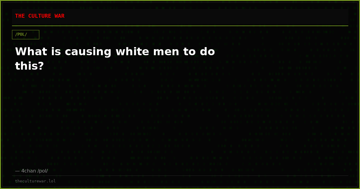 What is causing white men to do this?