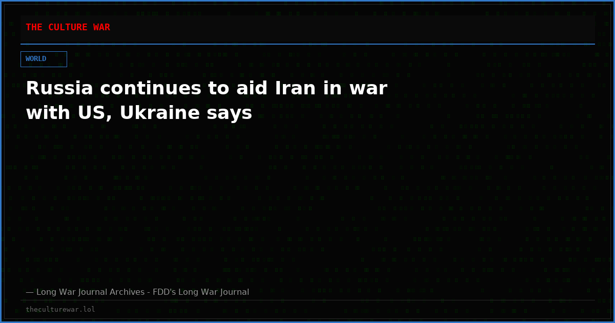 Russia continues to aid Iran in war with US, Ukraine says