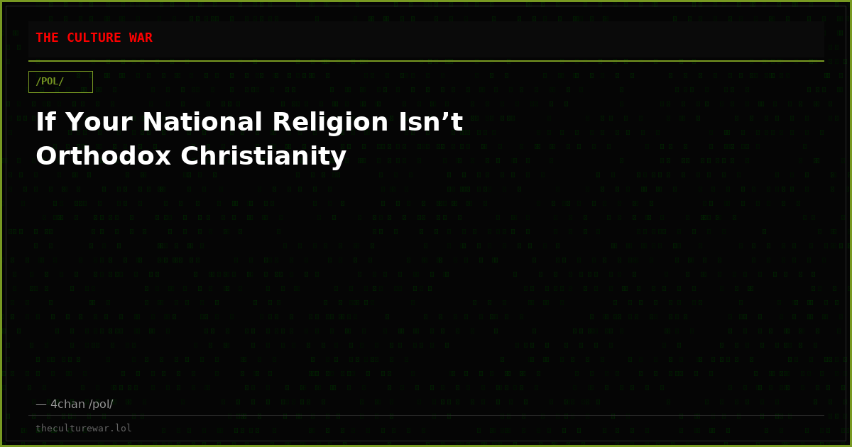 If Your National Religion Isn’t Orthodox Christianity