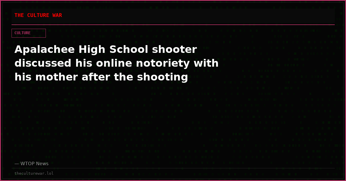 Apalachee High School shooter discussed his online notoriety with his mother after the shooting