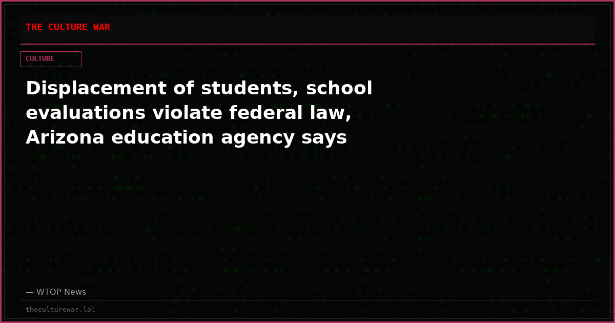 Displacement of students, school evaluations violate federal law, Arizona education agency says