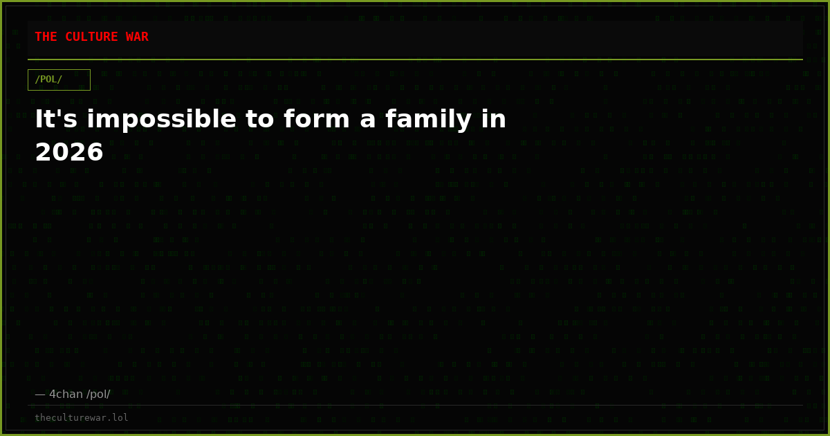 It's impossible to form a family in 2026