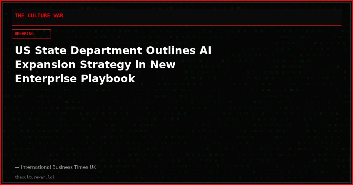 US State Department Outlines AI Expansion Strategy in New Enterprise Playbook