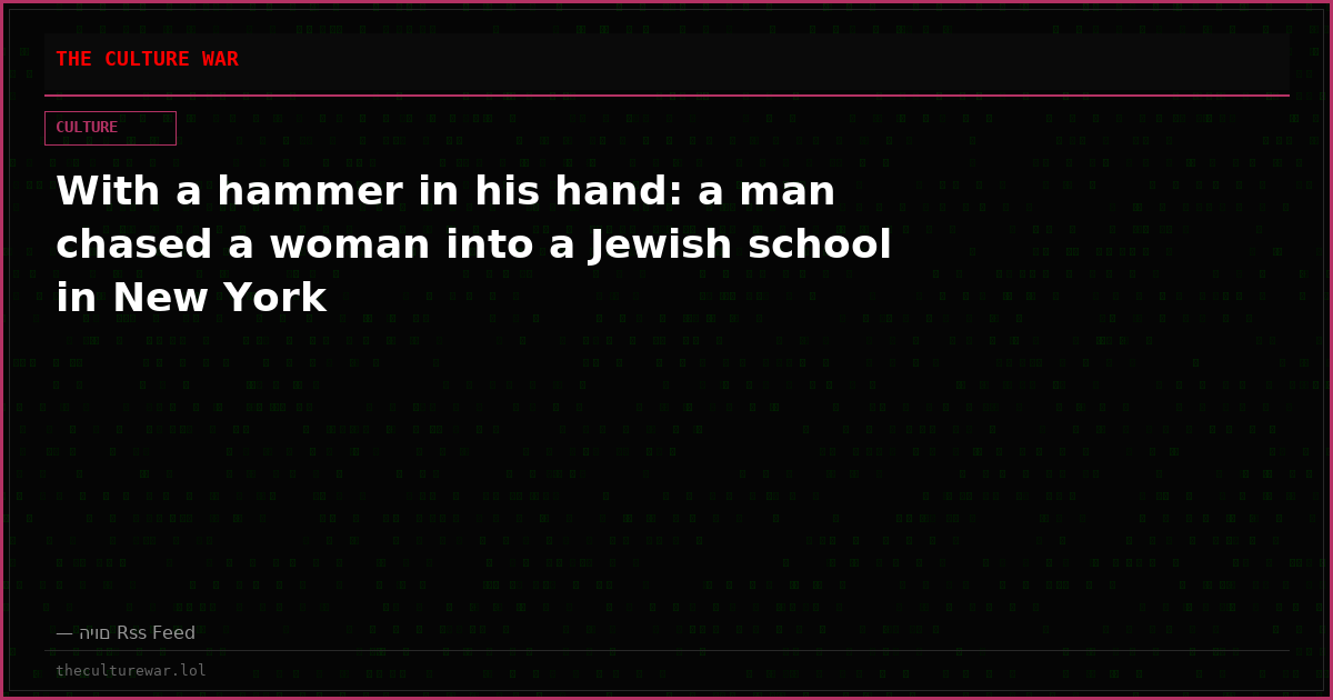 With a hammer in his hand: a man chased a woman into a Jewish school in New York