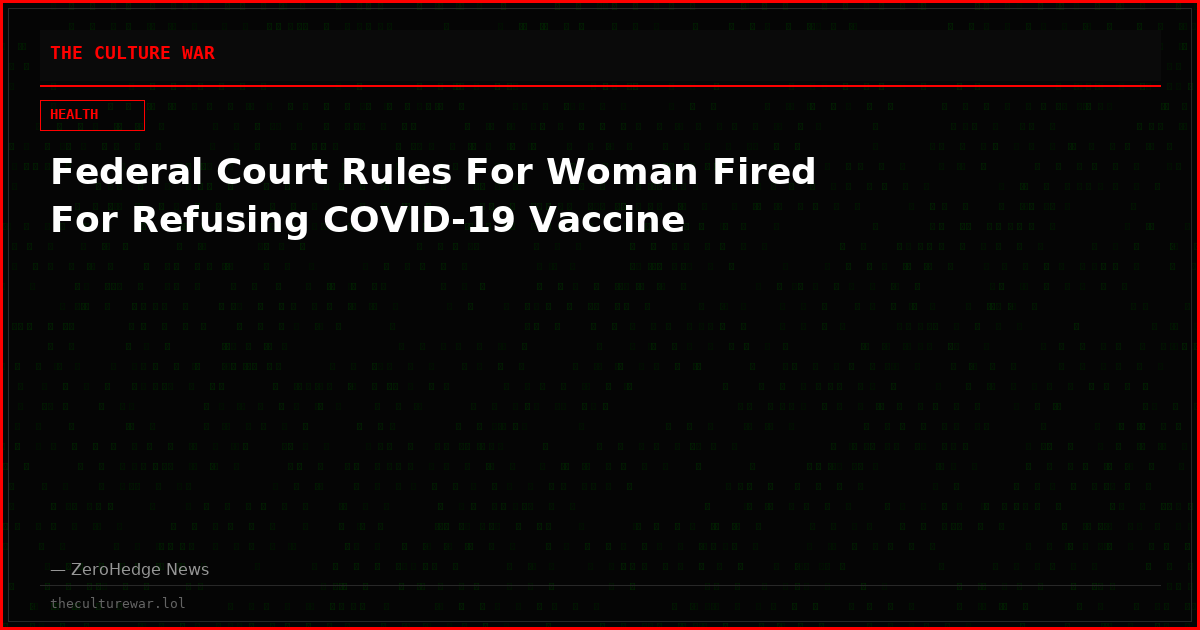 Federal Court Rules For Woman Fired For Refusing COVID-19 Vaccine