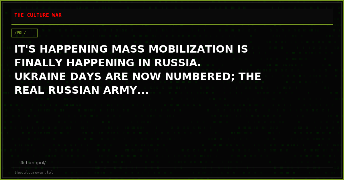 IT'S HAPPENING MASS MOBILIZATION IS FINALLY HAPPENING IN RUSSIA. UKRAINE DAYS ARE NOW NUMBERED; THE REAL RUSSIAN ARMY...