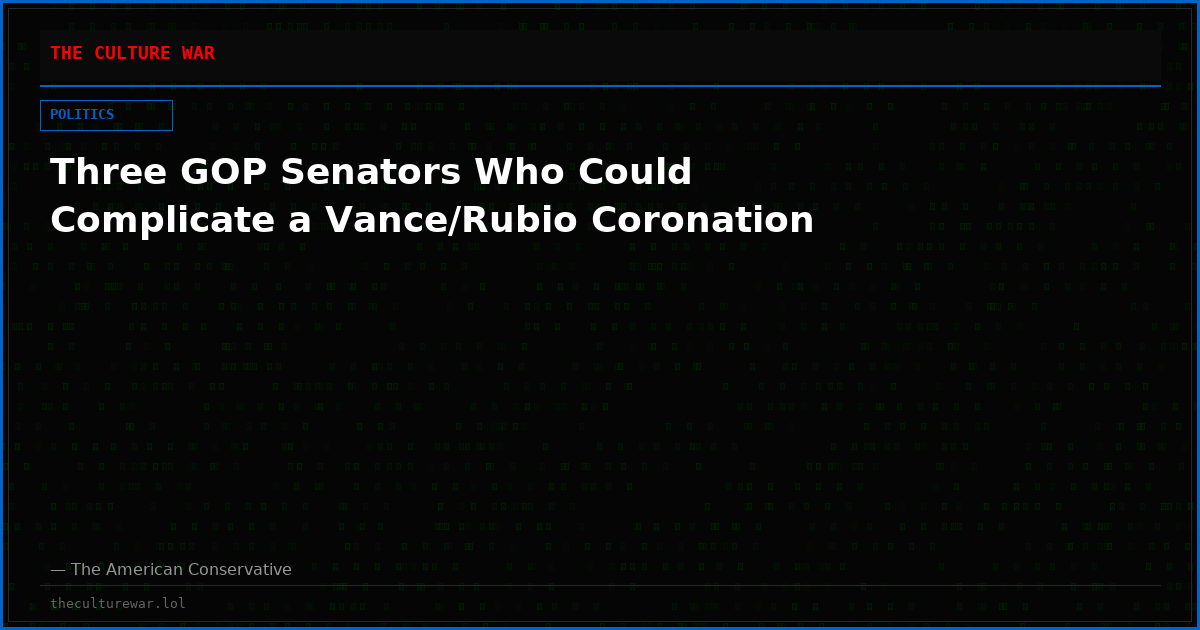 Three GOP Senators Who Could Complicate a Vance/Rubio Coronation