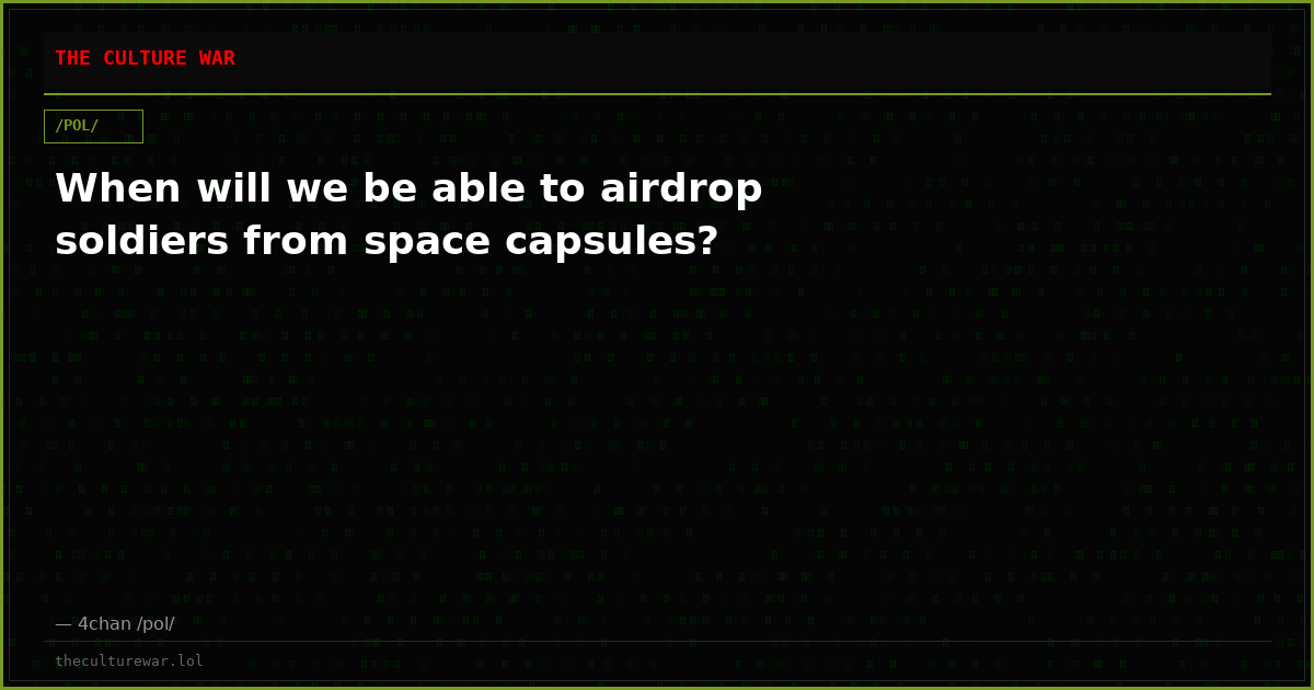 When will we be able to airdrop soldiers from space capsules?