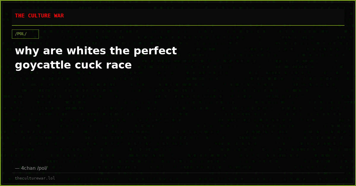 why are whites the perfect goycattle cuck race