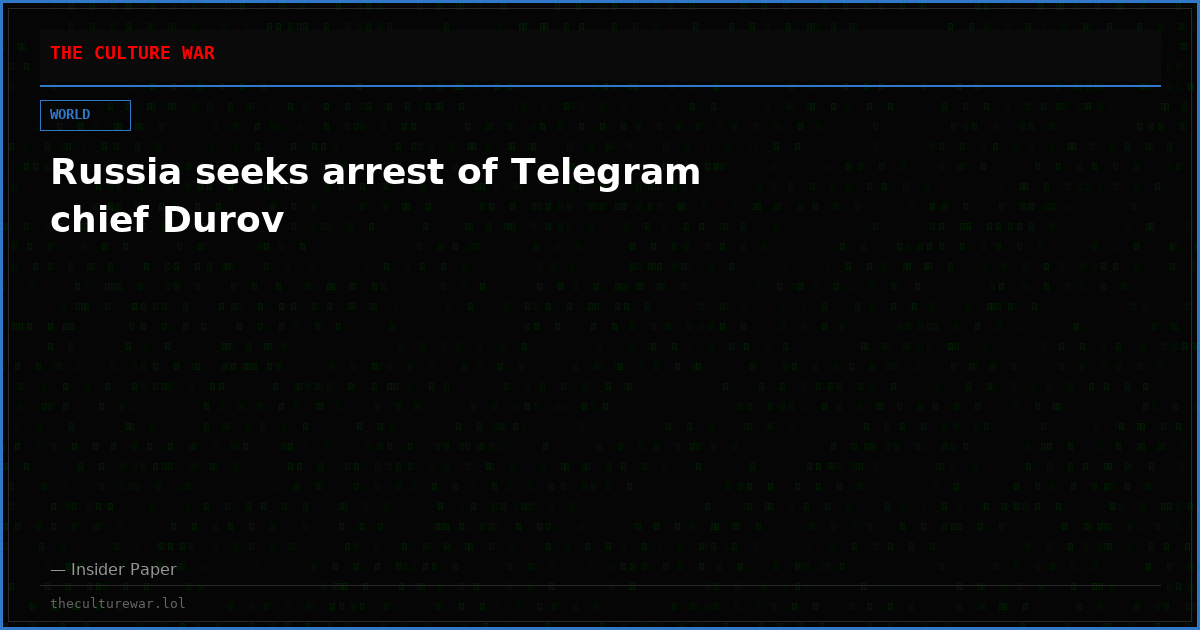 Russia seeks arrest of Telegram chief Durov