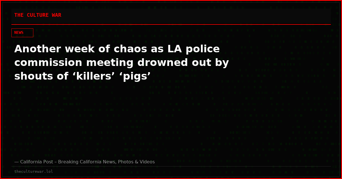 Another week of chaos as LA police commission meeting drowned out by shouts of ‘killers’ ‘pigs’