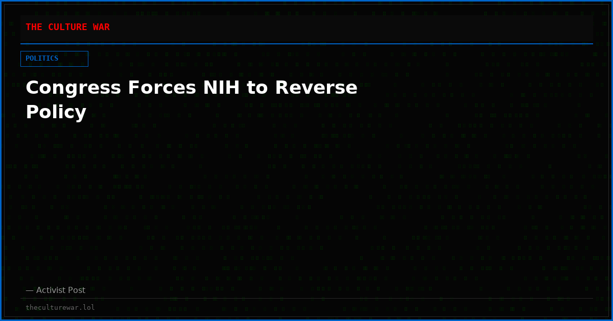 Congress Forces NIH to Reverse Policy
