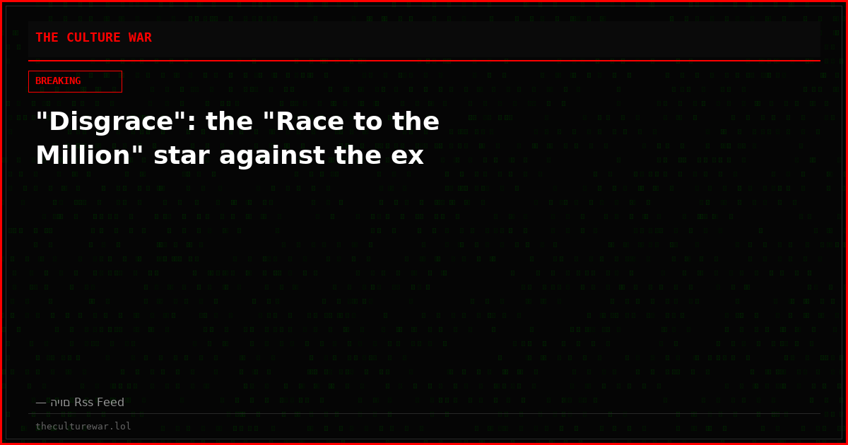 "Disgrace": the "Race to the Million" star against the ex