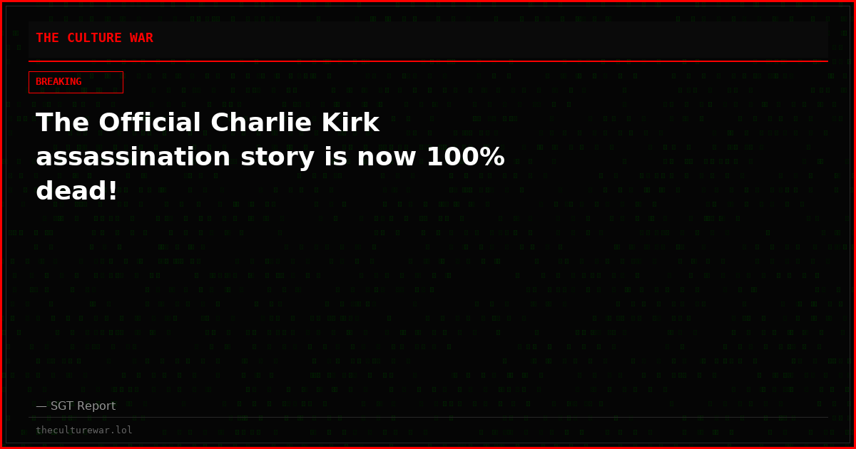 The Official Charlie Kirk assassination story is now 100% dead!