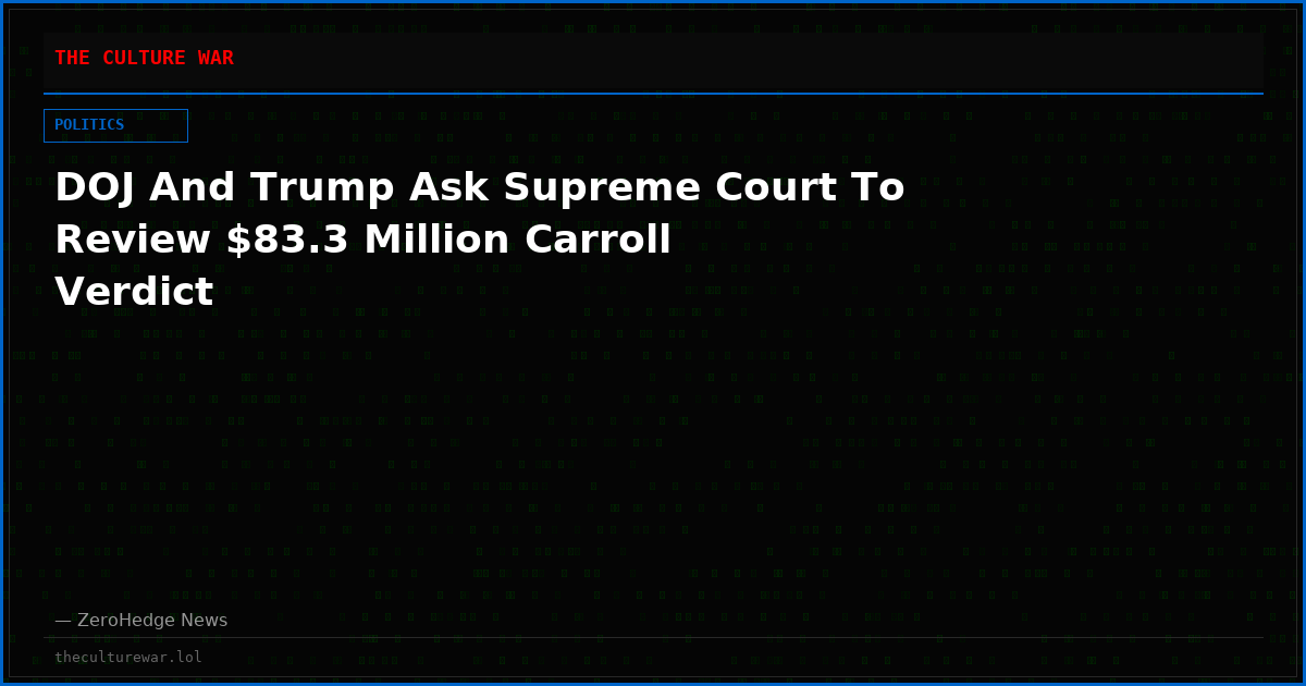 DOJ And Trump Ask Supreme Court To Review $83.3 Million Carroll Verdict