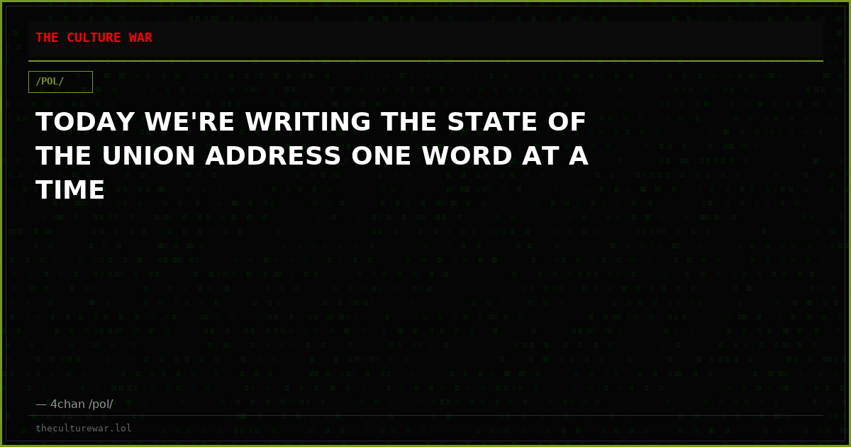 TODAY WE'RE WRITING THE STATE OF THE UNION ADDRESS ONE WORD AT A TIME