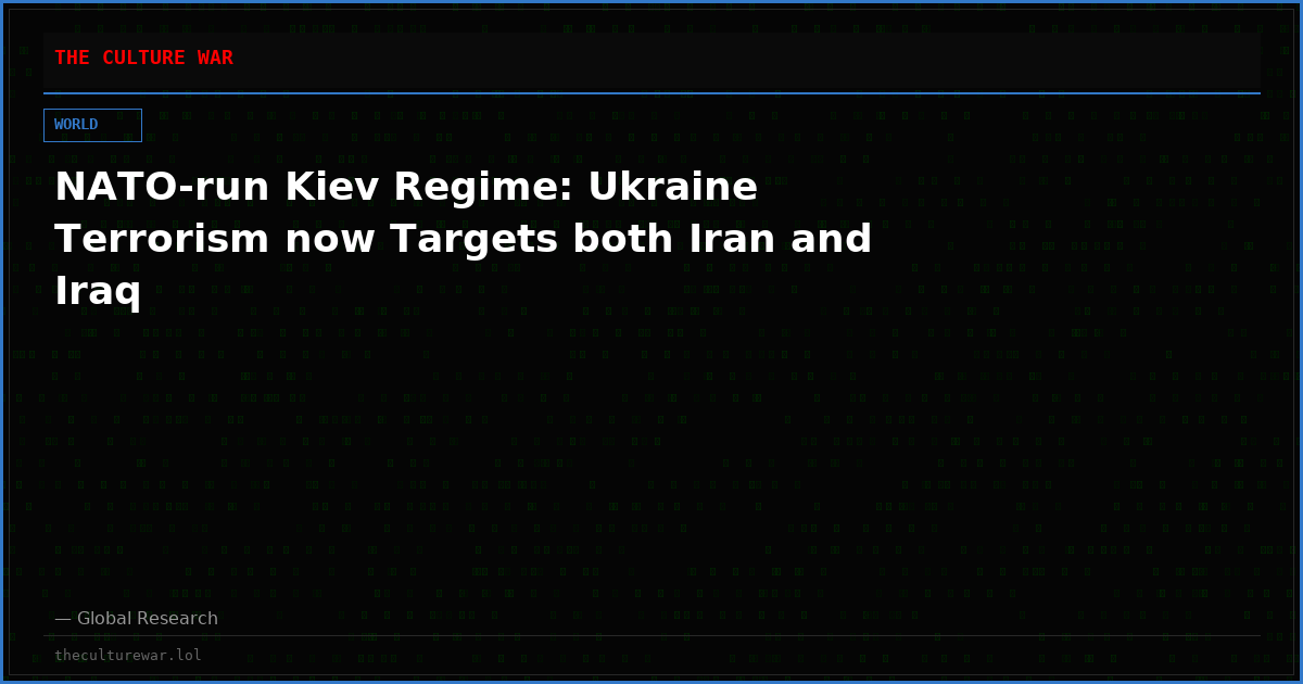 NATO-run Kiev Regime: Ukraine Terrorism now Targets both Iran and Iraq