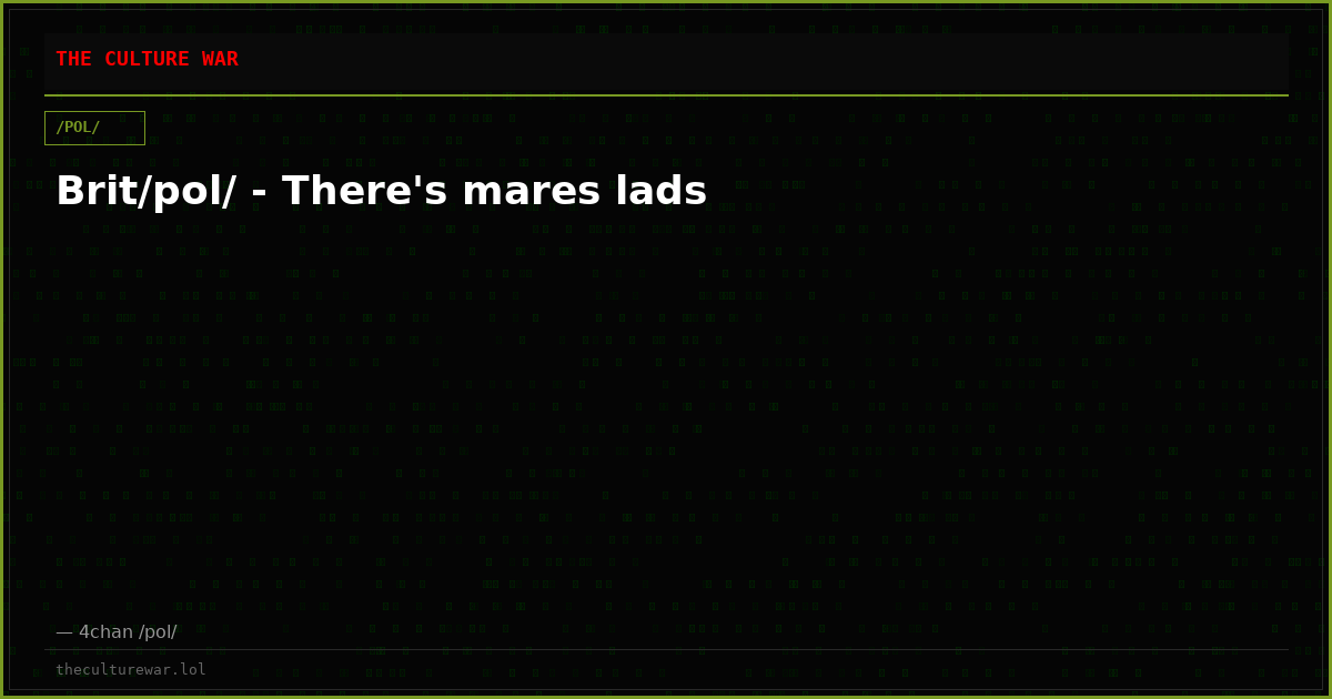 Brit/pol/ - There's mares lads