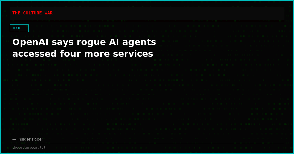 OpenAI says rogue AI agents accessed four more services