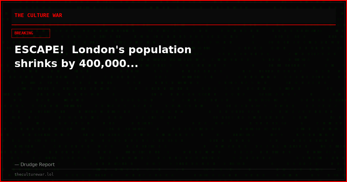 ESCAPE!  London's population shrinks by 400,000...