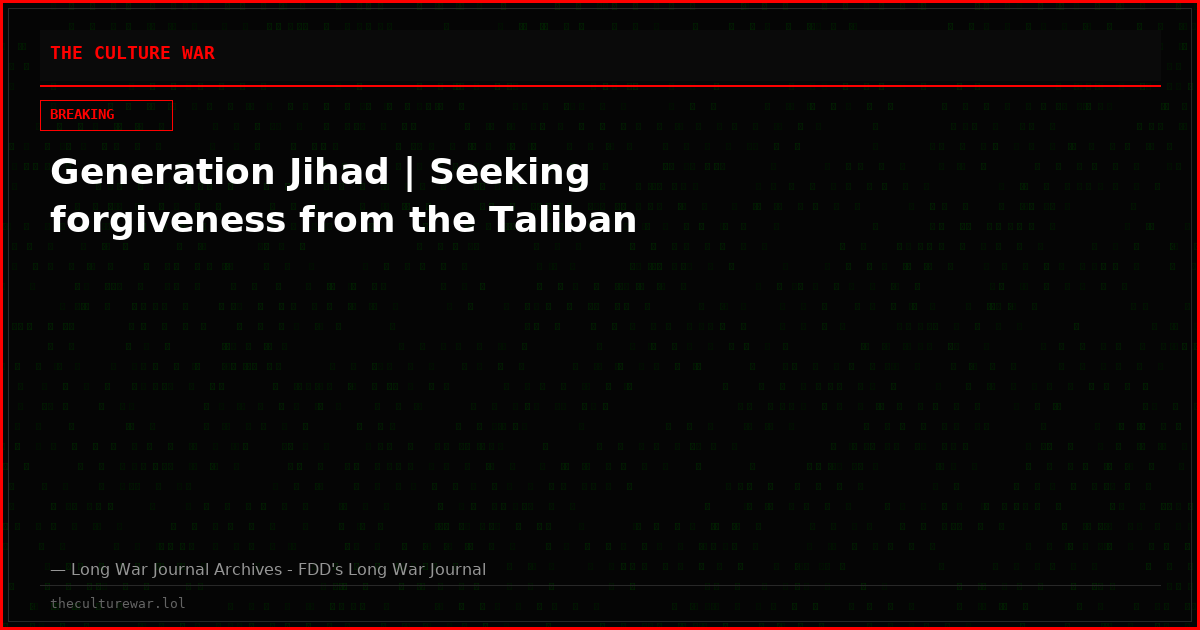 Generation Jihad | Seeking forgiveness from the Taliban