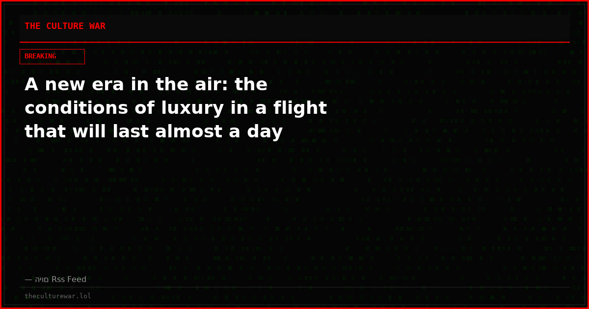 A new era in the air: the conditions of luxury in a flight that will last almost a day