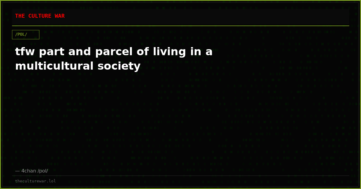 tfw part and parcel of living in a multicultural society