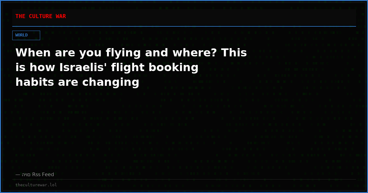 When are you flying and where? This is how Israelis' flight booking habits are changing
