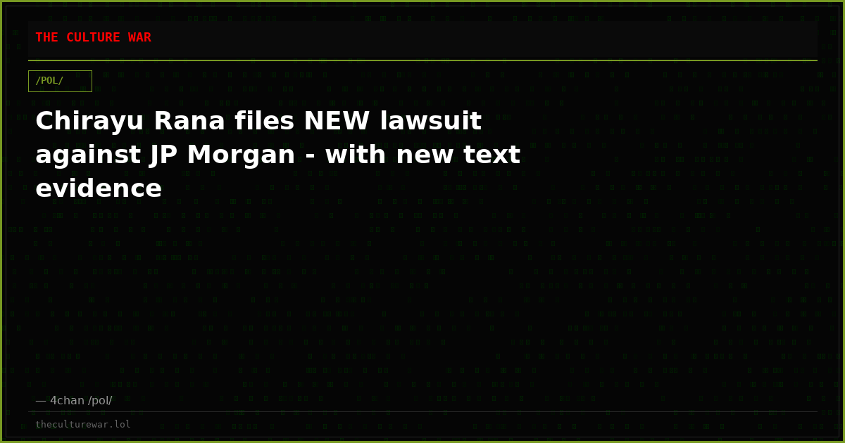 Chirayu Rana files NEW lawsuit against JP Morgan - with new text evidence