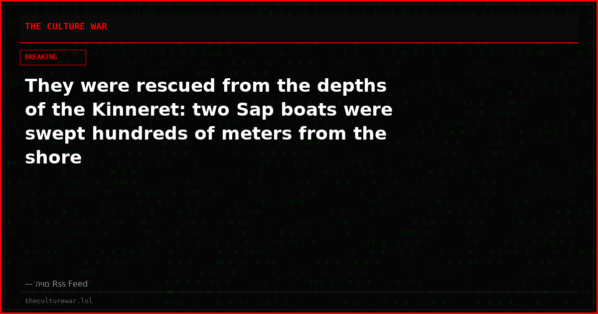 They were rescued from the depths of the Kinneret: two Sap boats were swept hundreds of meters from the shore