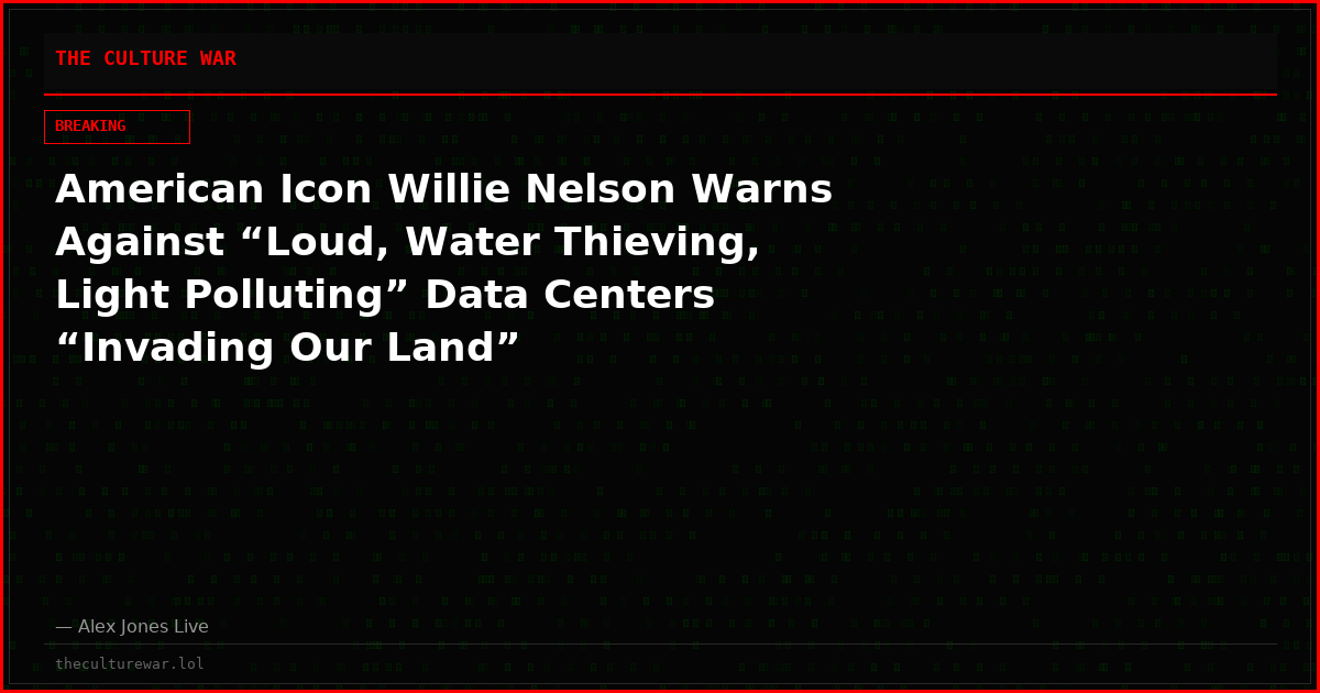 American Icon Willie Nelson Warns Against “Loud, Water Thieving, Light Polluting” Data Centers “Invading Our Land”