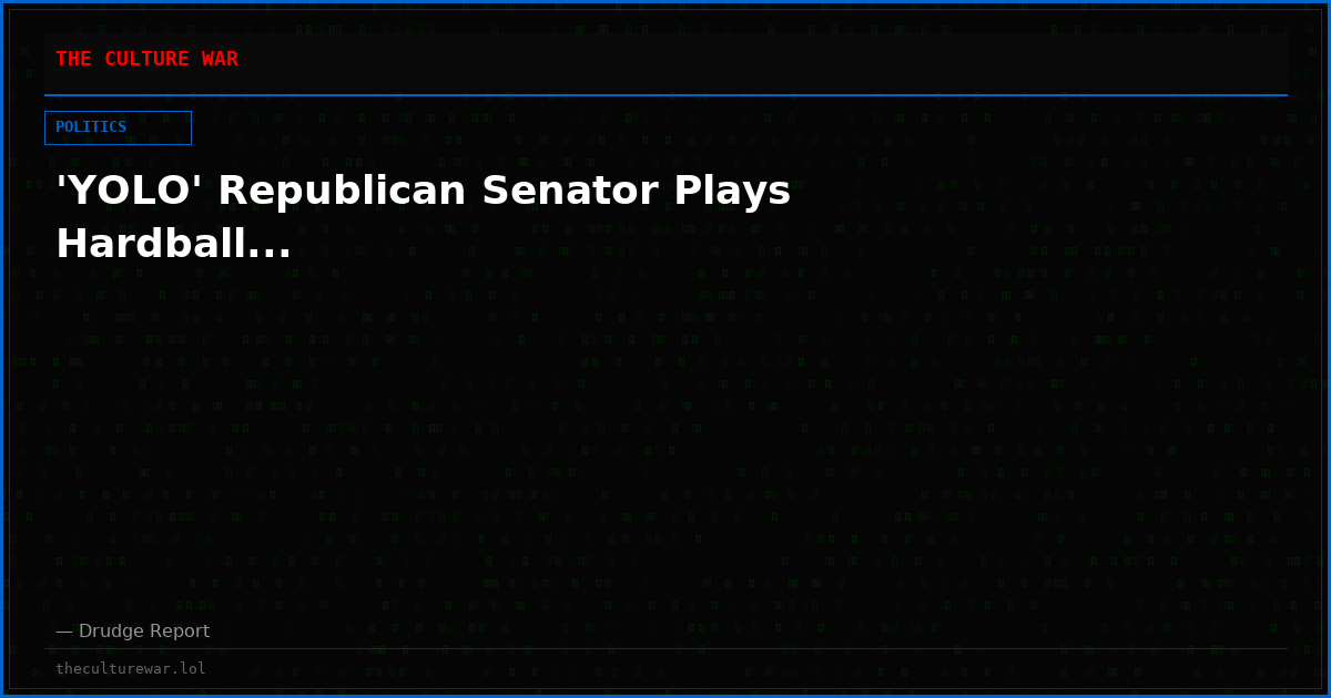 'YOLO' Republican Senator Plays Hardball...