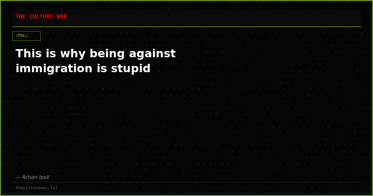 This is why being against immigration is stupid
