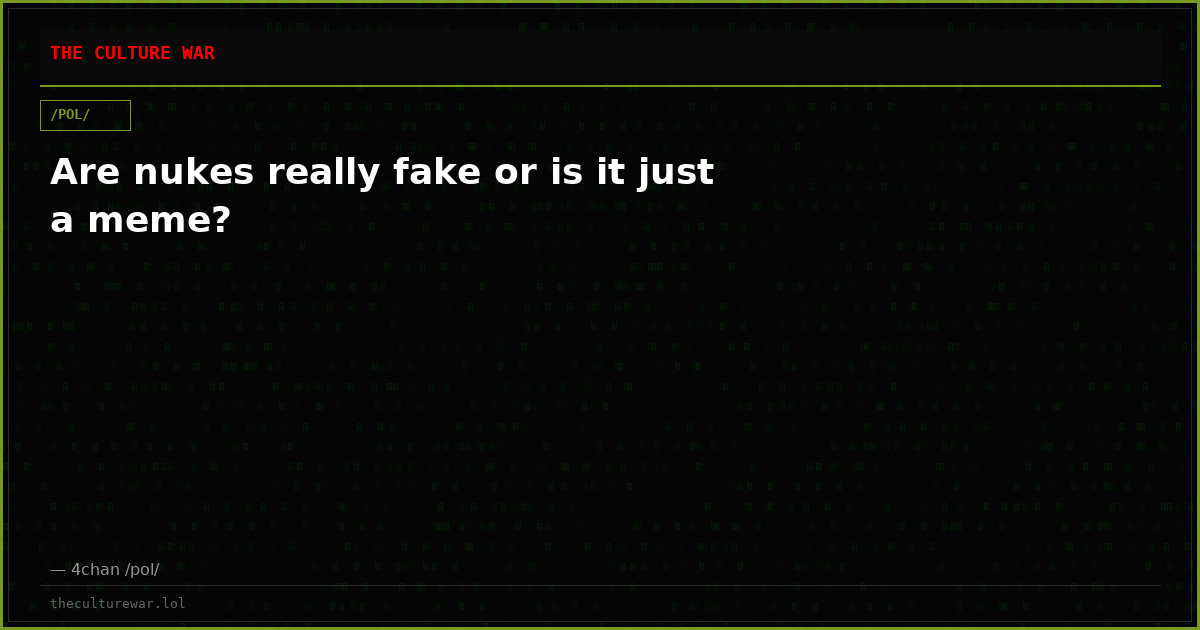 Are nukes really fake or is it just a meme?