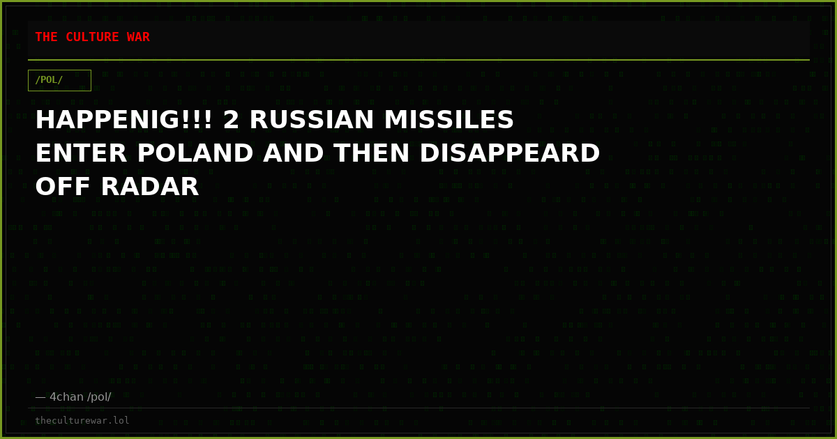 HAPPENIG!!! 2 RUSSIAN MISSILES ENTER POLAND AND THEN DISAPPEARD OFF RADAR