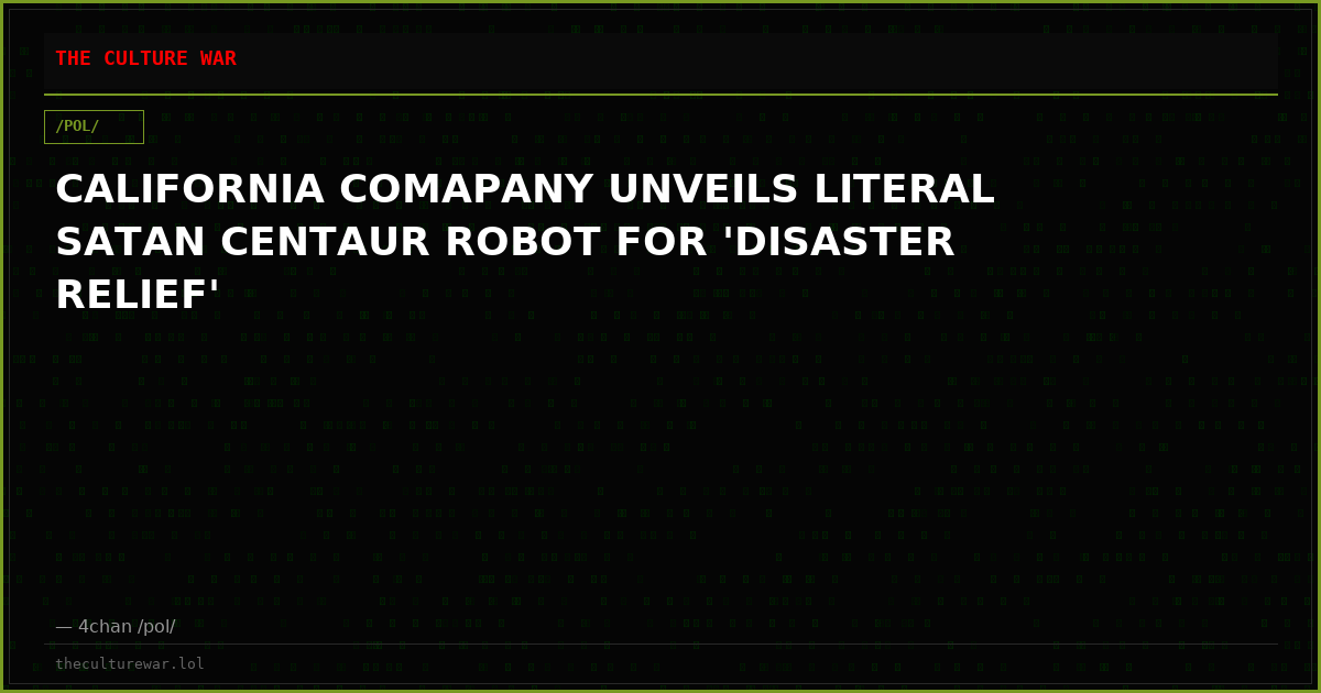 CALIFORNIA COMAPANY UNVEILS LITERAL SATAN CENTAUR ROBOT FOR 'DISASTER RELIEF'