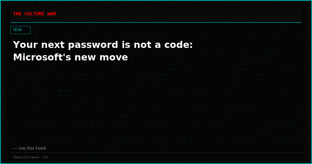 Your next password is not a code: Microsoft's new move